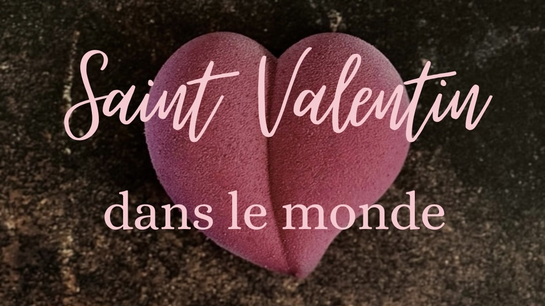 Saint Valentin dans le monde